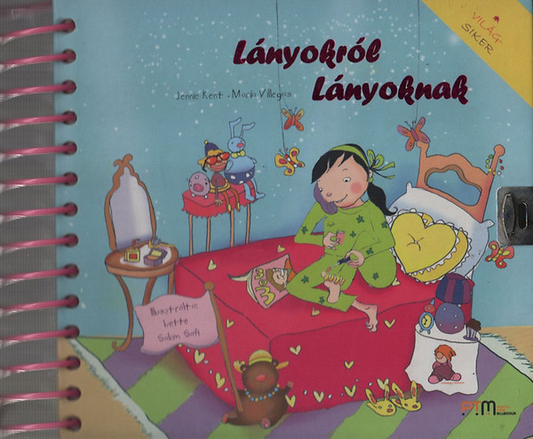 Jennie Kent; Maria Villegas: Lányokról Lányoknak