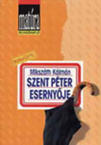 Mikszáth Kálmán: Szent Péter esernyője (Matúra Olvasónapló)