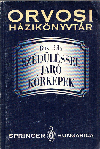 Büki Béla (szerkesztő): Szédüléssel járó kórképek