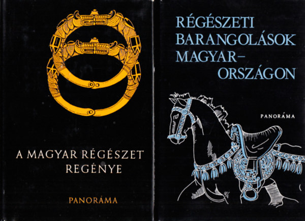 : A magyar régészet regénye + Régészeti barangolások Magyarországon (2 db. kötet)