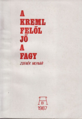 Zdenek Mlynár: A Kreml felől jő a fagy (szamizdat kiadvány)