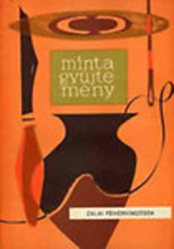 Dr. Kerecsényi Edit: Mintagyűjtemény: Zala megye népi hímzései I. Zalai fehérhímzések