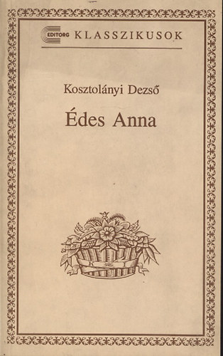 Kosztolányi Dezső: Anna Édes