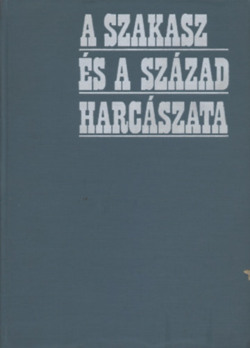 Adgamov-Gyemin-Szmetanyin-...: A szakasz és a század harcászata