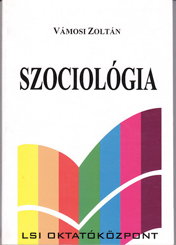 Vámosi Zoltán: Szociológia