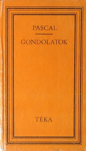 Blaise Pascal: Gondolatok (Pascal)
