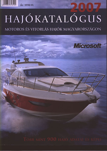 : Hajókatalógus 2007 (Motoros és vitorlás hajók Magyarországon) 