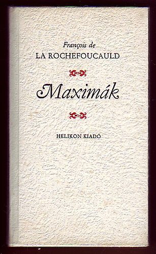 Francois de La Rochefoucauld: Maximák