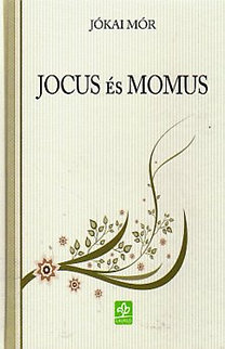 Jókai Mór: Jocus és Momus