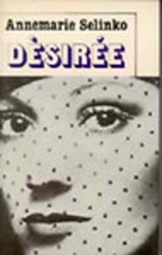 Annemarie Selinko: Désirée