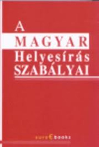 Sprinter Kiadó: A magyar helyesírás szabályai