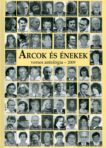 Madár János, Hanácsek Erzsébet (szerk.): Arcok és énekek - Verses antológia 2009