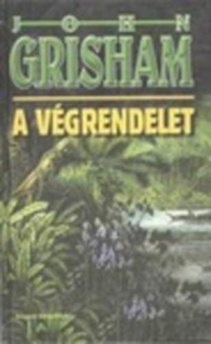 John Grisham: A végrendelet