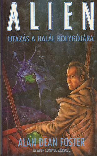 Alan Dean Foster: ALIEN: Utazás a halál bolygójára