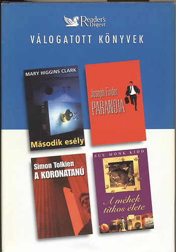 Reader's Digest Kiadó Kft.: Válogatott könyvek - Második esély, Paranoia, A koronatanú, A méhek...