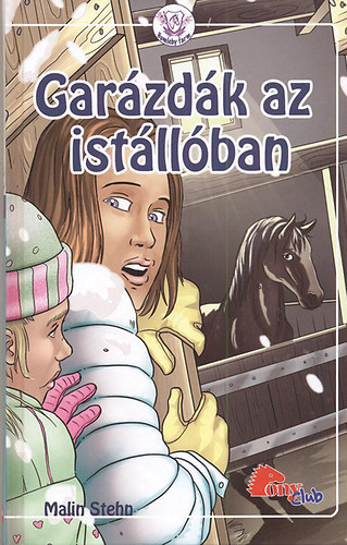 Malin Stehn: Garázdák az istállóban