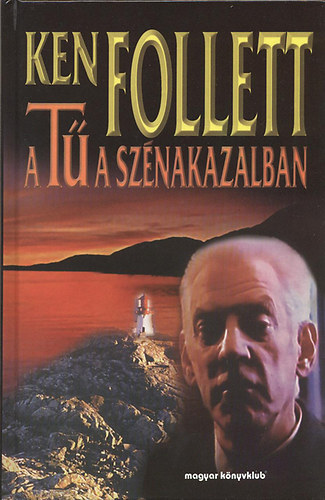 Ken Follett: A Tű a szénakazalban