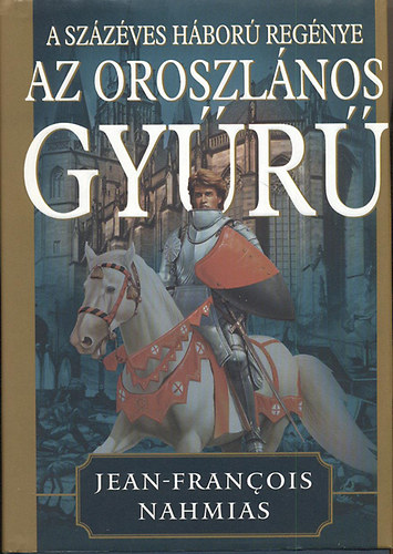 Jean-Francois Nahmias: Az oroszlános gyűrű