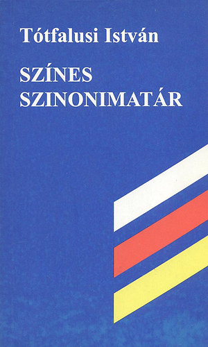 Tótfalusi István: Színes szinonímatár