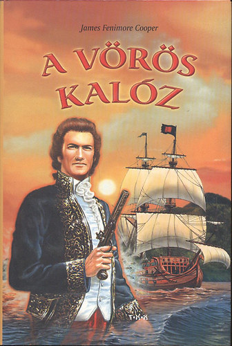 James F. Cooper: A vörös kalóz