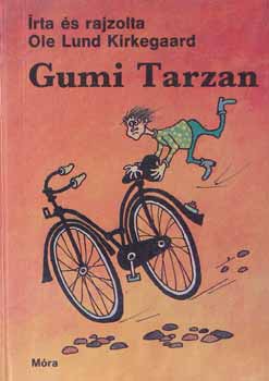 Ole Lund Kirkegaard: Gumi Tarzan