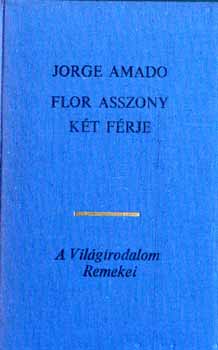 Jorge Amado: Flor asszony két férje