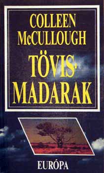 Colleen McCullough: Tövismadarak