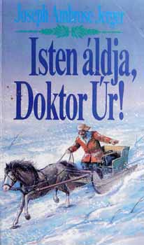 J.A. Jerger: Isten áldja , Doktor Úr!