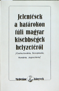 : Jelentések a határokon túli magyar kisebbségek helyzetéről (Medvetánc)