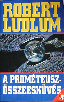 Robert Ludlum: A Prométeusz-összeesküvés