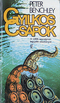 Peter Benchley: Gyilkos csápok