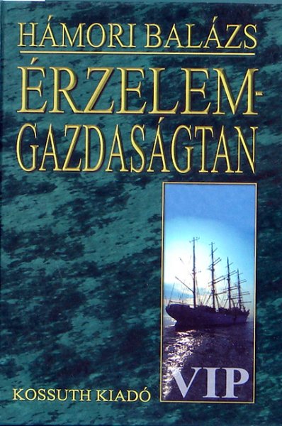 Hámori Balázs: Érzelemgazdaságtan