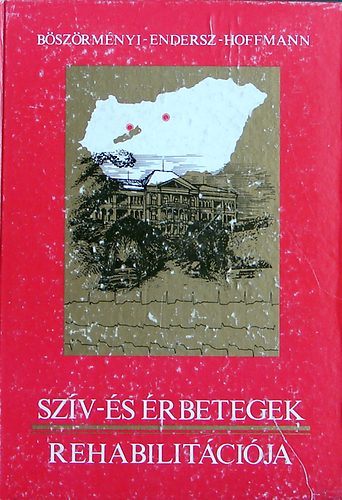 Böszörményi-Endersz-Hoffmann: Szív- és érbetegek rehabilitációja