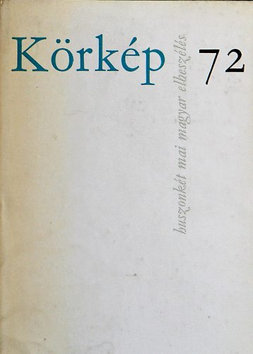 : Körkép 72 (Huszonkét mai magyar elbeszélés)