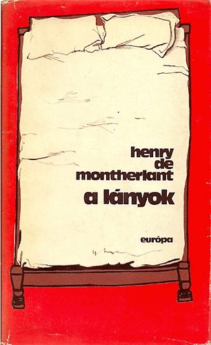 Henry de Montherlant: A lányok