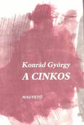 Konrád György: A cinkos