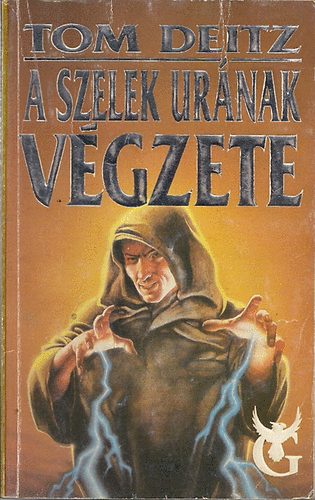 Tom Deitz: A Szelek Urának végzete