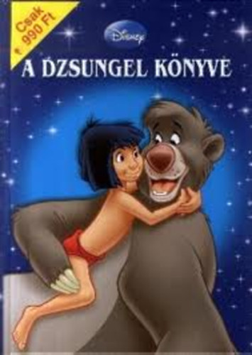 : A dzsungel Könyve ( Disney-klasszikusok 6 )