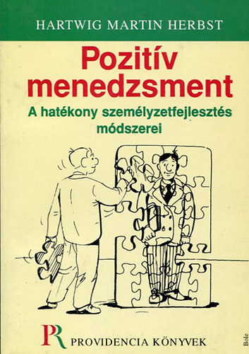 Hartwig Martin Herbst: Pozitív menedzsment - A hatékony személyzetfejlesztés módszerei