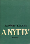 Balogh Károly, Lelkes Kornél: A nyelv