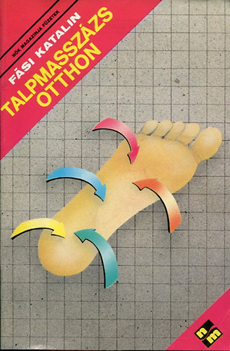 Fási Katalin: Talpmasszázs otthon
