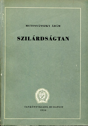 Muttnyánszky Ádám: Szilárdságtan