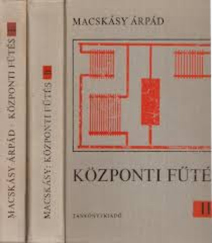 Macskássy Árpád: Központi fűtés I-II.