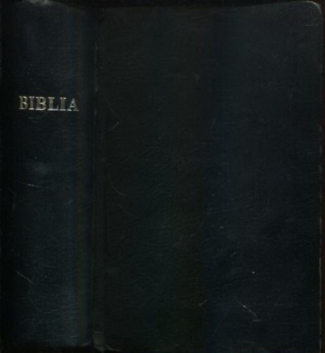 : Biblia - Istennek az Ószövetségben és Újszövetségben adott kijelentése