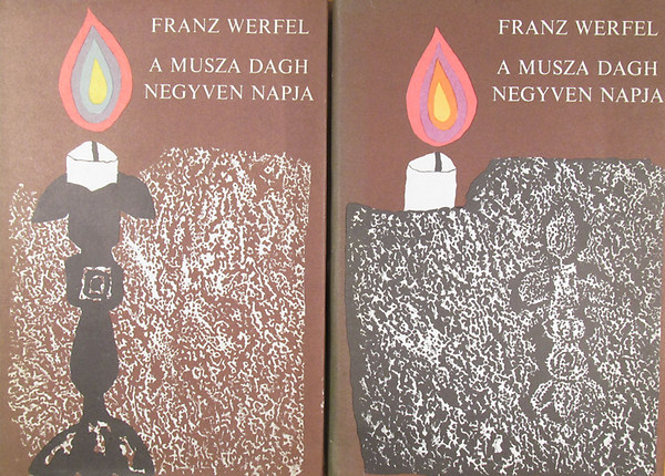 Franz Werfel: A Musza Dagh negyven napja I-II.