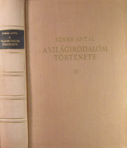 Szerb Antal: A világirodalom története I-II.