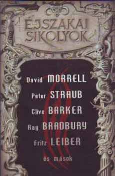 Morrell-Straub-Barker-Bradbury: Éjszakai sikolyok