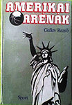 Gallov Rezső: Amerikai arénák