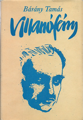 Bárány Tamás: Villanófény