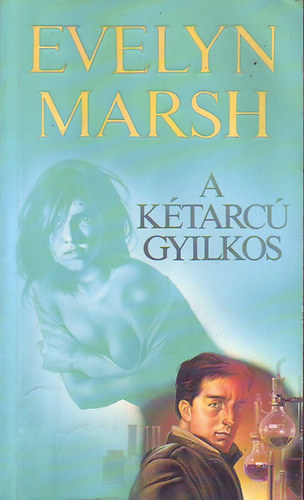 Evelyn Marsh: A kétarcú gyilkos